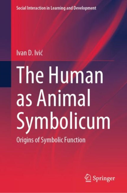 Book cover of: Human as Animal Symbolicum. By: Ivan Ivić