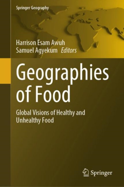 Book cover of: Geographies of Food. By: Harrison Esam Awuh