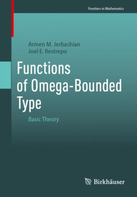 Book cover of: Functions of Omega-Bounded Type. By: Armen M. Jerbashian