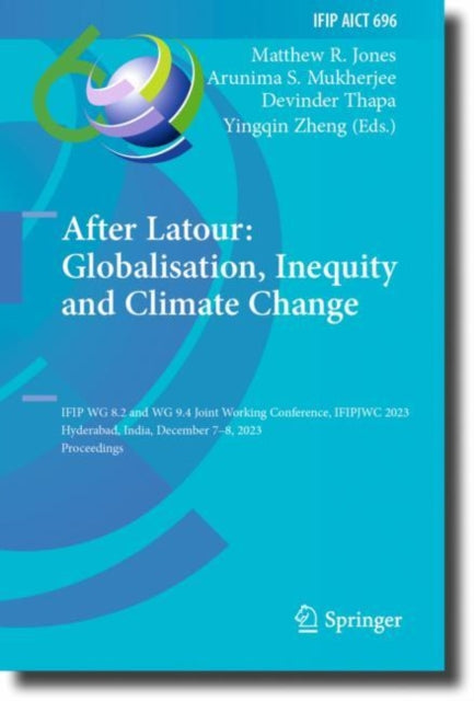 Book cover of: After Latour: Globalisation, Inequity and Climate Change. By: Matthew R. Jones