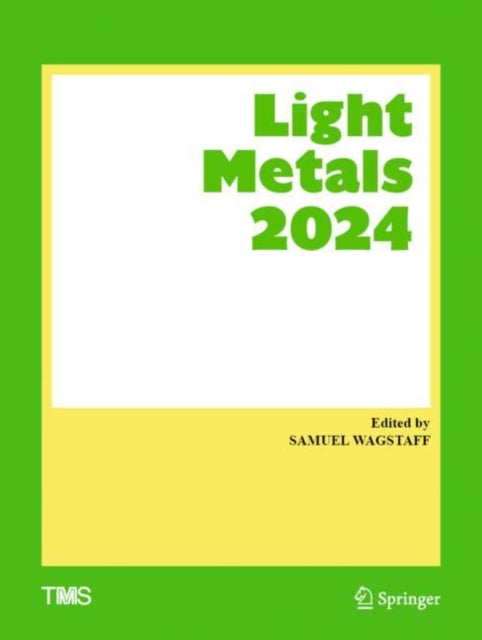 Book cover of: Light Metals 2024. By: Samuel R. Wagstaff