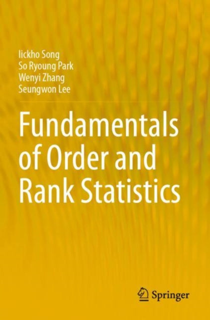 Book cover of: Fundamentals of Order and Rank Statistics