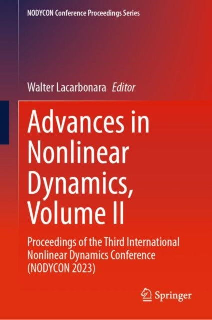 Book cover of: Advances in Nonlinear Dynamics, Volume II. By: Walter Lacarbonara