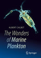 Book cover of: Wonders of Marine Plankton. By: Albert Calbet