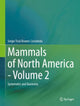 Book cover of: Mammals of North America - Volume 2. By: Sergio Ticul Alvarez-Castañeda