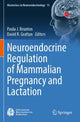 Book cover of: Neuroendocrine Regulation of Mammalian Pregnancy and Lactation