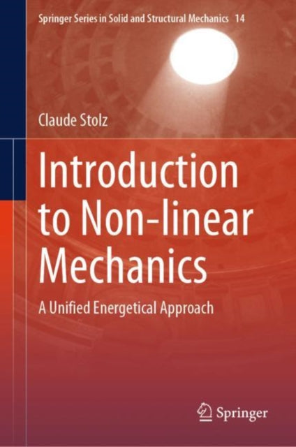 Book cover of: Introduction to Non-linear Mechanics. By: Claude Stolz