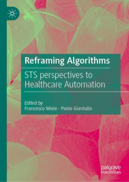Book cover of: Reframing Algorithms. By: Francesco Miele