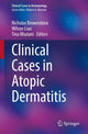 Book cover of: Clinical Cases in Atopic Dermatitis. By: Nicholas Brownstone