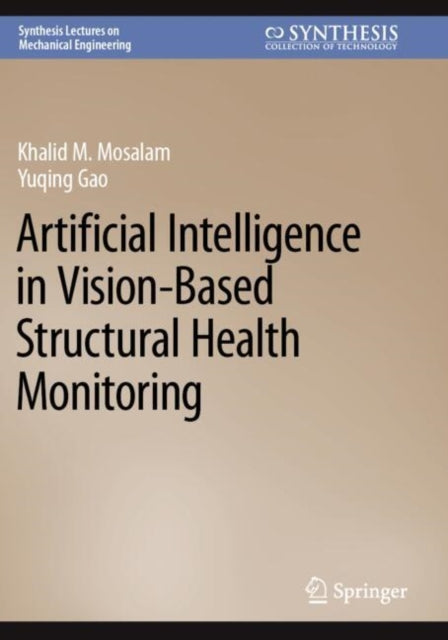 Book cover of: Artificial Intelligence in Vision-Based Structural Health Monitoring