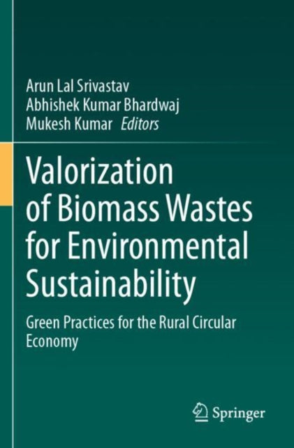 Book cover of: Valorization of Biomass Wastes for Environmental Sustainability