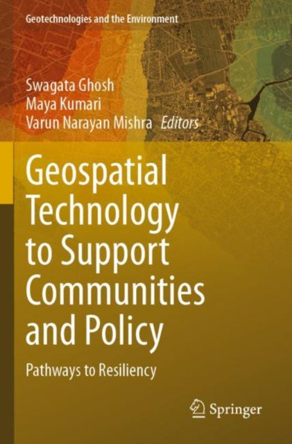 Book cover of: Geospatial Technology to Support Communities and Policy