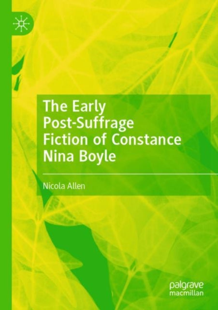 Book cover of: Early Post-Suffrage Fiction of Constance Nina Boyle