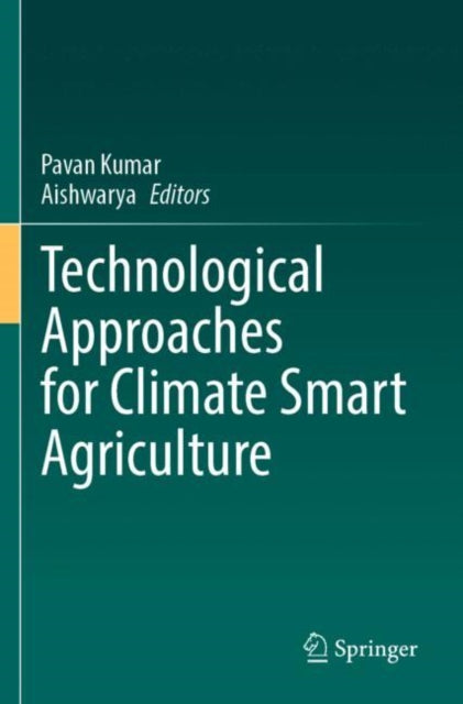 Book cover of: Technological Approaches for Climate Smart Agriculture