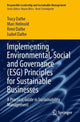 Book cover of: Implementing Environmental, Social and Governance (ESG) Principles for Sustainable Businesses