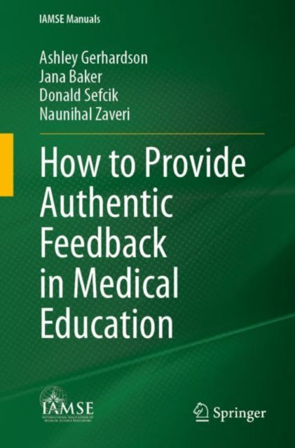 Book cover of: How to Provide Authentic Feedback in Medical Education. By: Ashley Gerhardson