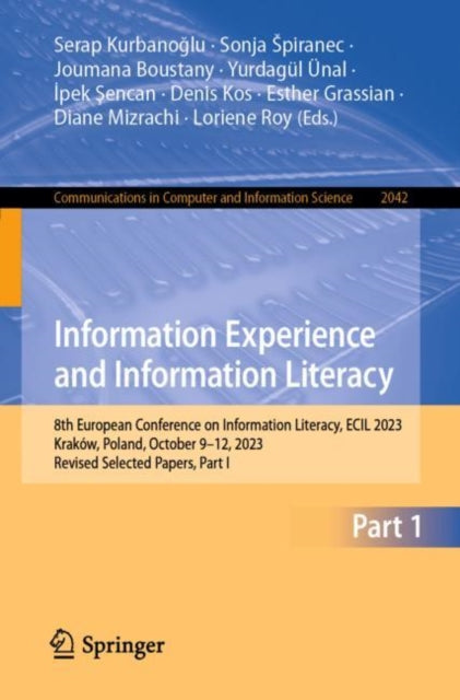 Book cover of: Information Experience and Information Literacy. By: Serap Kurbanoğlu