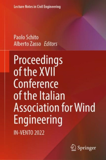 Book cover of: Proceedings of the XVII Conference of the Italian Association for Wind Engineering. By: Paolo Schito
