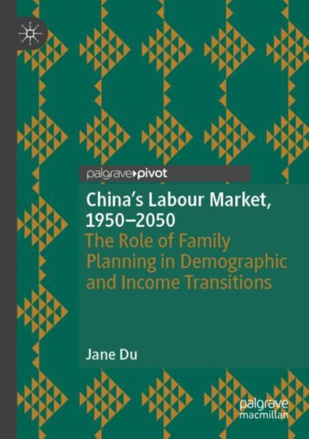 Book cover of: China's Labour Market, 1950–2050
