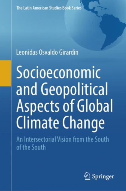 Book cover of: Socioeconomic and Geopolitical Aspects of Global Climate Change. By: Leonidas Osvaldo Girardin