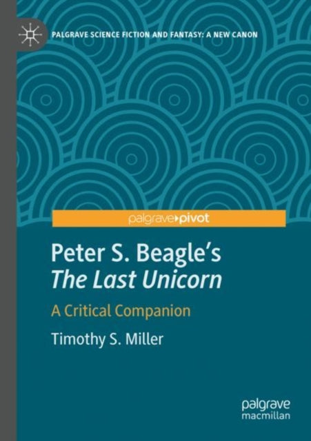 Book cover of: Peter S. Beagle's “The Last Unicorn”