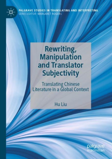 Book cover of: Rewriting, Manipulation and Translator Subjectivity