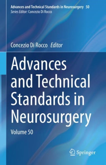 Book cover of: Advances and Technical Standards in Neurosurgery. By: Concezio Di Rocco