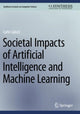 Book cover of: Societal Impacts of Artificial Intelligence and Machine Learning
