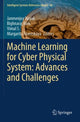 Book cover of: Machine Learning for Cyber Physical System: Advances and Challenges