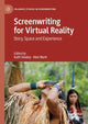 Book cover of: Screenwriting for Virtual Reality. By: Kath Dooley