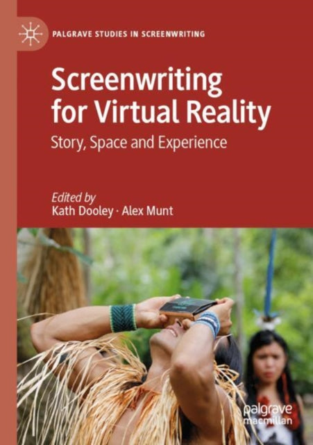 Book cover of: Screenwriting for Virtual Reality