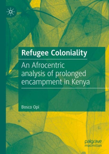 Book cover of: Refugee Coloniality
