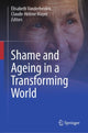 Book cover of: Shame and Ageing in a Transforming World. By: Elisabeth Vanderheiden