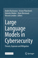 Book cover of: Large Language Models in Cybersecurity. By: Andrei Kucharavy