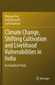 Book cover of: Climate Change, Shifting Cultivation and Livelihood Vulnerabilities in India