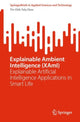 Book cover of: Explainable Ambient Intelligence (XAmI). By: Tin-Chih Toly Chen