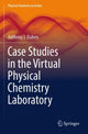 Book cover of: Case Studies in the Virtual Physical Chemistry Laboratory