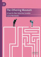 Book cover of: Othering Museum. By: Carrie Westwater