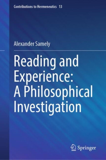 Book cover of: Reading and Experience: A Philosophical Investigation