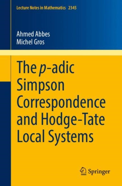 Book cover of: p-adic Simpson Correspondence and Hodge-Tate Local Systems