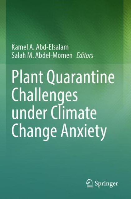 Book cover of: Plant Quarantine Challenges under Climate Change Anxiety