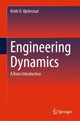 Book cover of: Engineering Dynamics. By: Keith D. Hjelmstad