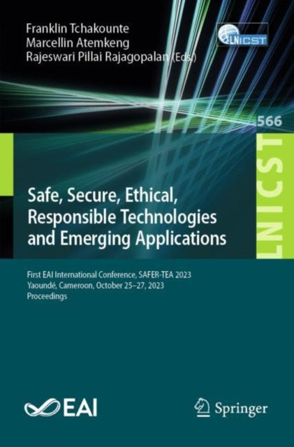 Book cover of: Safe, Secure, Ethical, Responsible Technologies and Emerging Applications