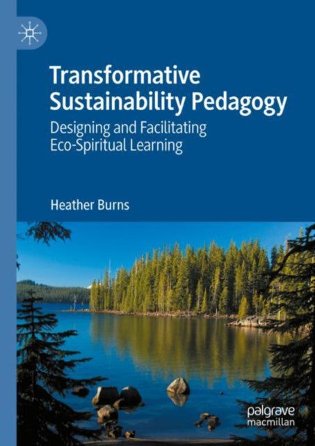 Book cover of: Transformative Sustainability Pedagogy. By: Heather Burns