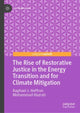Book cover of: Rise of Restorative Justice in the Energy Transition and for Climate Mitigation. By: Raphael J. Heffron