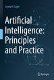 Book cover of: Artificial Intelligence: Principles and Practice. By: George F. Luger