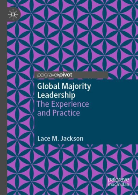 Book cover of: Global Majority Leadership. By: Lace M. Jackson