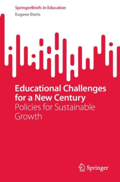 Book cover of: Educational Challenges for a New Century. By: Eugene Eteris