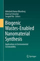 Book cover of: Biogenic Wastes-Enabled Nanomaterial Synthesis. By: Abhishek Kumar Bhardwaj