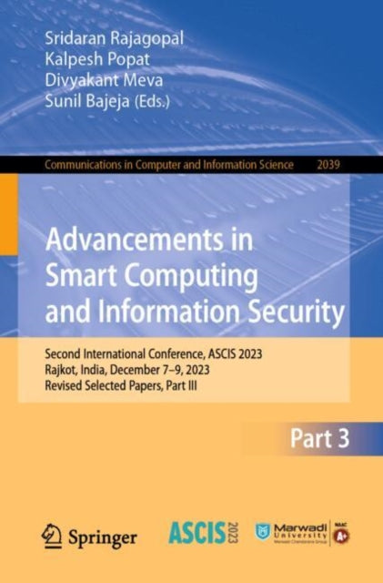 Book cover of: Advancements in Smart Computing and Information Security. By: Sridaran Rajagopal